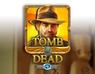 Tomb of Dead Power 4 Slots